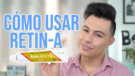 Como Usar El Retinol Retin A En La Cara Yasmany Youtube