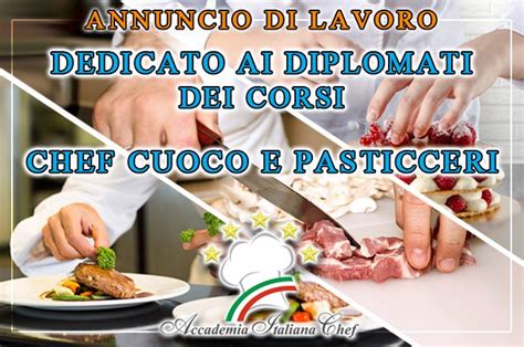 Roma Centro Cercasi Chef Cuoco E Pasticcere Accademia