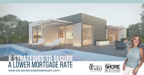 8 Strategies To Secure A Lower Mortgage Rate