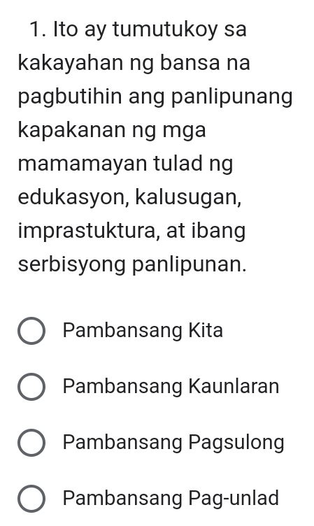 Solved Ito Ay Tumutukoy Sa Kakayahan Ng Bansa Na Pagbutihin Ang