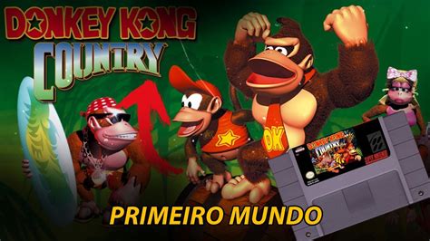 Donkey Kong Country O Melhor Cl Ssico Do Super Nintendo Youtube