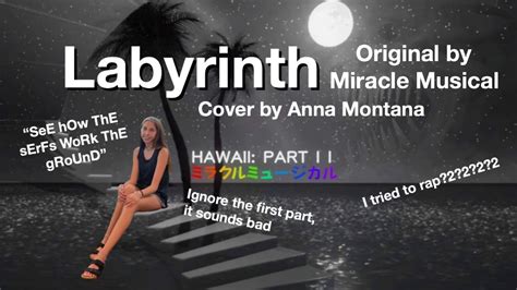 LABYRINTH COVER ANNA MONTANA Hawaii Part II YouTube Music