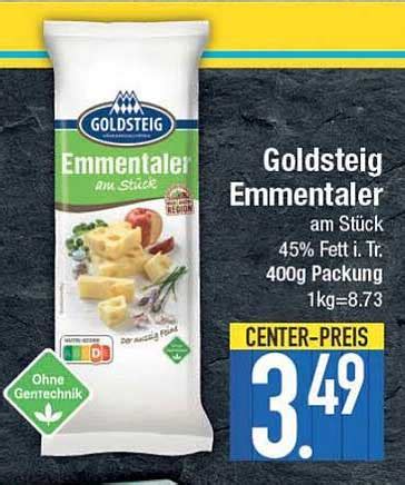 Goldsteig Emmentaler Angebot Bei E Center Prospekte De