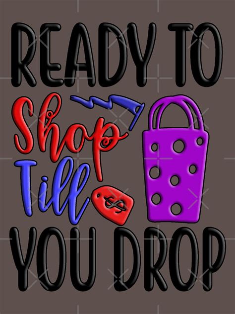 Ready To Shop Till You Drop 2 Colorful Artistic Typography Design