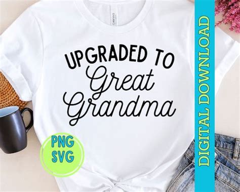 Funny Promoted To Great Grandma Svg Design File Great Grandma Svg