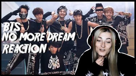 My Reaction To Bts 방탄소년단 No More Dream Official Mv 💜 Bts