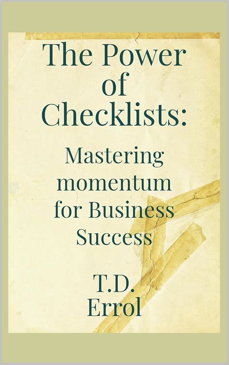 Amazon The Power Of Checklists Mastering Momentum For Business