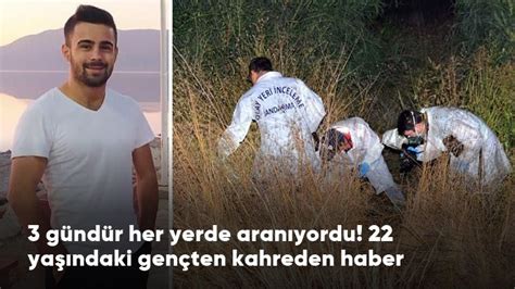 3 gündür kayıp olan 22 yaşındaki gencin cansız bedeni yol kenarında