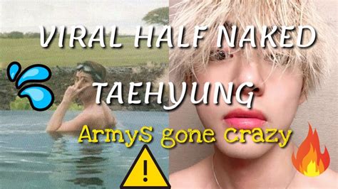 Viral Half Naked Photo Of Taehyung That Makes Armys Go Crazy YouTube