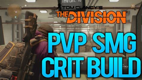 The Division Pvp Smg Crit Build Youtube