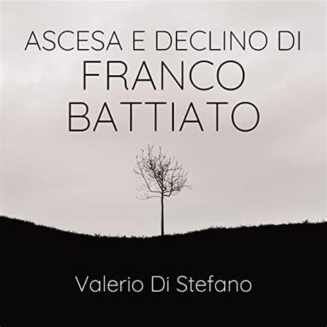 Ascesa E Declino Di Franco Battiato The Rise And Fall Of Franco