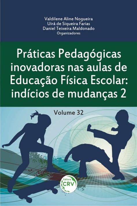 Pr Ticas Pedag Gicas Inovadoras Nas Aulas De Educa O F Sica Escolar