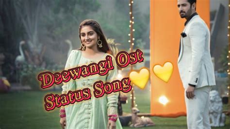 Deewangi Ost Song Sahir Ali Bagga Pakistani Ost Status Song 2020