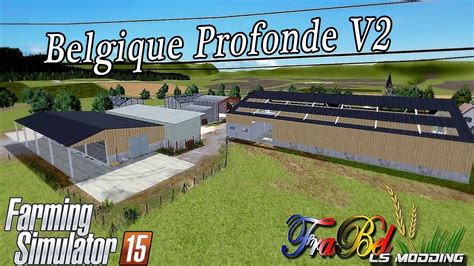 Map Belgique Profonde V 2 0 Mod For Farming Simulator 2015 15 FS