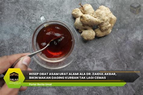 Resep Alami Obati Asam Urat Dari Dokter Zaidul Akbar