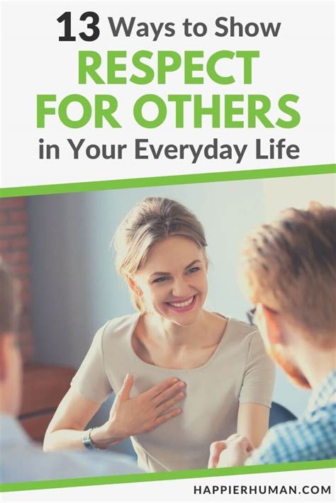 13 Ways to Show Respect For Others in Your Everyday Life - Happier Human