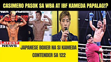 Casimero Pasok Sa Wba At Ibf Japanese Boxer Kameda Palag Kay Casimero