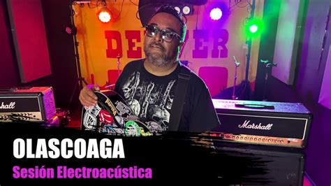 Olascoaga Y Se Armo El Rock Sesiones Acústicas YouTube