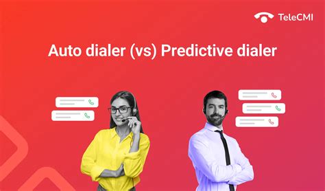 Auto Dialer Vs Predictive Dialer What Do You Need To Know