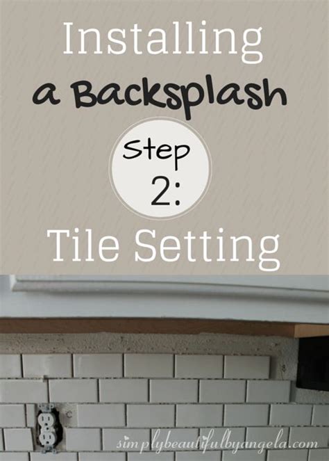 Installing A Tile Backsplash Step By Step Guide