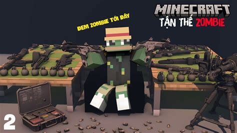 MINECRAFT TẬN THẾ ZOMBIE TẬP 2 CĂN CỨ ĐẦU TIÊN VÀ CHẾ TẠO RA NHIỀU