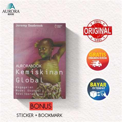 Buku Kemiskinan Global Kegagalan Model Ekonomi Neoliberalisme