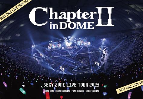 더쿠 Sexy Zone Live Bd And Dvd 『sexy Zone Live Tour ChapterⅡ In Dome』 자켓