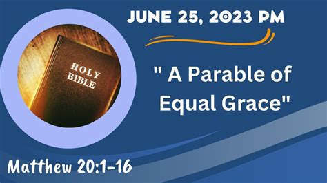 A Parable Of Equal Grace Southwest Christian Church Pm