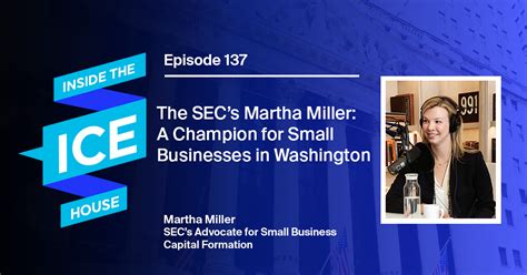 Episode 137 The Secs Martha Miller A Champion For Small Businesses