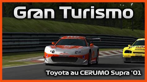 Gran Turismo PSP Toyota Au CERUMO Supra 01 On Nordschleife YouTube