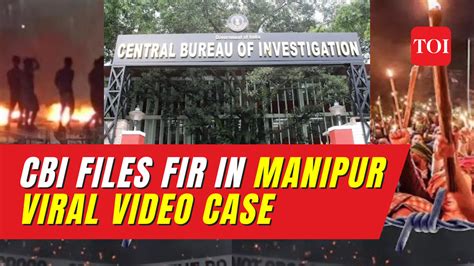 Manipur Viral Video Case Cbi Lodges Fir Seeks Custody Of 7 Accused