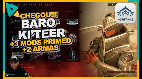 Baro Ki Teer voltou 3 Mod Primed 2 Armas 1 Relíquia do Volt