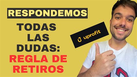 NUEVA POLÍTICA DE RETIROS DE UPROFIT CÚANDO PODRÉ RETIRAR YouTube