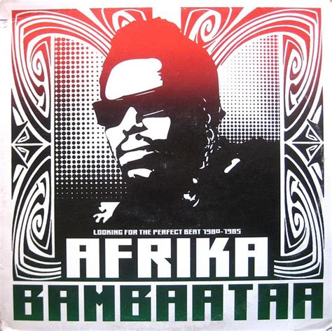 Afrika Bambaataa Looking For The Perfect Beat 1980 1985 Releases