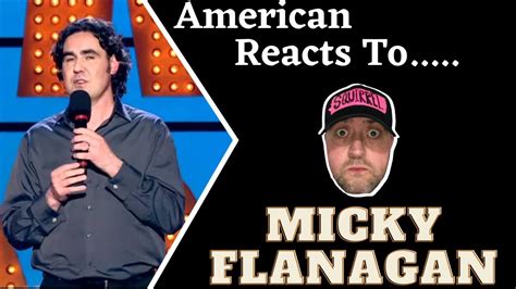 American Reacts To Micky Flanagan Americans Just Don T Get It Comedy