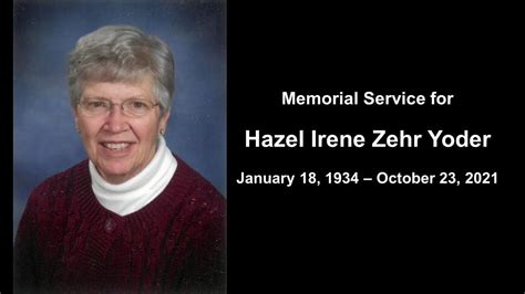 Hazel Irene Zehr Yoder Memorial Service Youtube