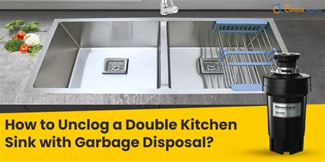 How To Unclog A Double Kitchen Sink With Garbage Disposal The