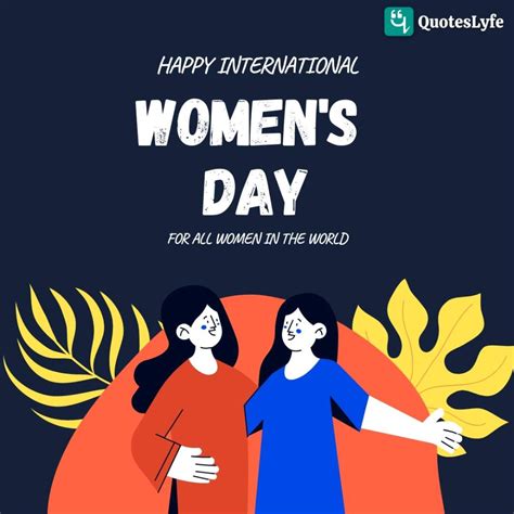 Happy International Womens Day Quotes Messages Wishes Greetings