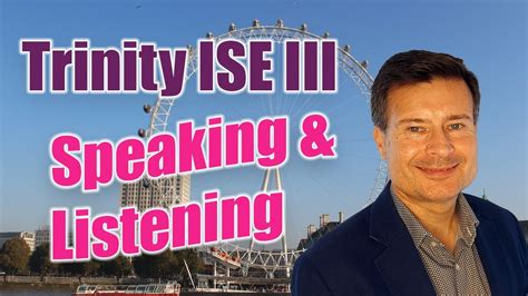 How To Pass Trinity Ise Iii C Speaking Listening Module Youtube