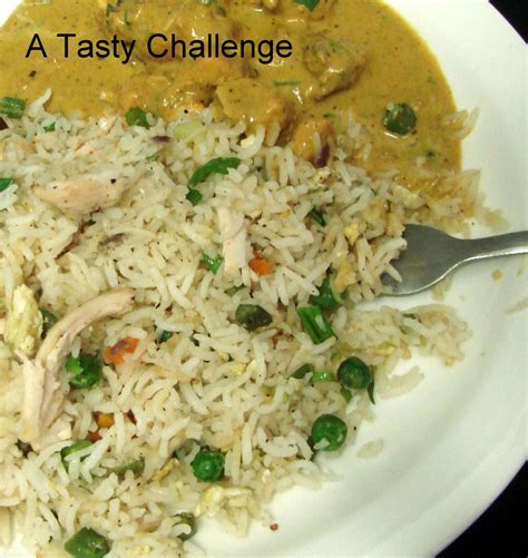 A Tasty Challenge Indian Style Chicken Fried Rice