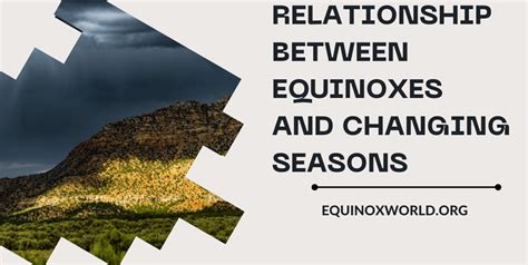 Relationship Between Equinoxes and the Changing Seasons - Equinox World