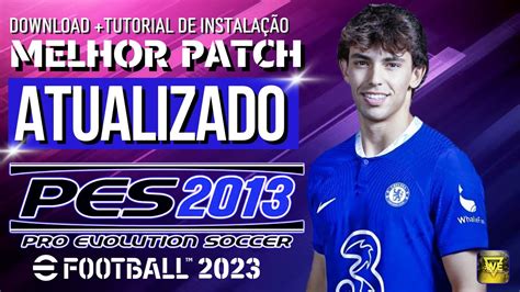 PATCH PES 2013 ATUALIZADO TEMPORADA 2023 PLACARES REAIS FACES E