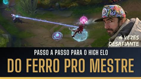 Coach De Lol Mostra O Que Fazer Para Subir Em Todos Os Elos Do Ferro