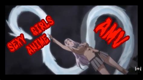 Sexy Amv Youtube