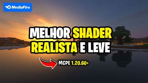 Melhor Shader Realista E Leve Para Minecraft Pe Roda Em