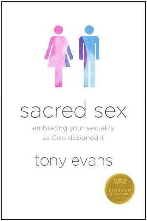 Pdf Sacred Sex By Tony Evans