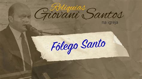 FÔLEGO SANTO GIOVANI SANTOS RELIQUIAS YouTube Music