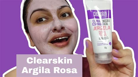 Máscara de Argila Rosa Clearskin Avon YouTube