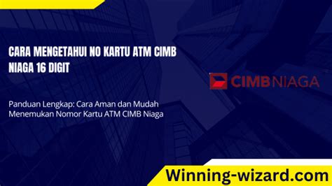 Cara Aman Dan Mudah Menemukan Nomor Kartu Atm Cimb Niaga