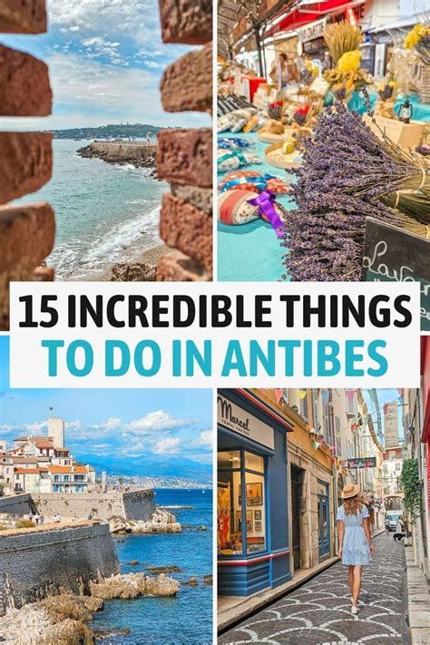 15 Unforgettable Things To Do In Antibes France Artofit